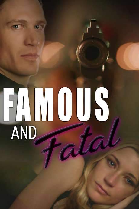 Famous and Fatal (2019) movie poster