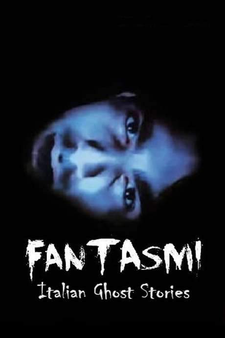 Fantasmi: Italian Ghost Stories (2011) movie poster