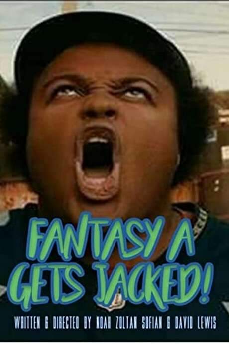 Fantasy A Gets Jacked! (2018) movie poster