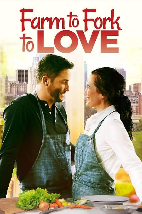 Farm to Fork to Love (2021) movie poster