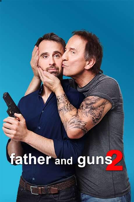 Father and Guns 2 (2017) movie poster