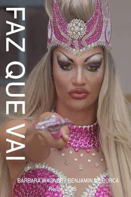 Faz Que Vai (2015) movie poster