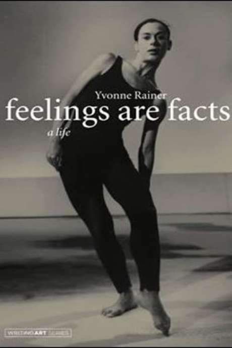 Feelings Are Facts: The Life of Yvonne Rainer (2015) movie poster