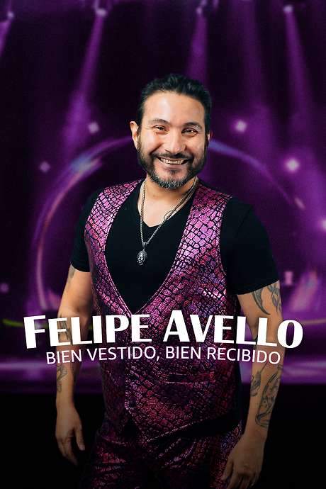 Felipe Avello: Well Dressed, Well Received (2023) movie poster