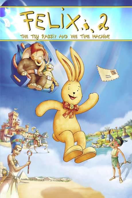 Felix: The Toy Rabbit and the Time Machine (2006) movie poster