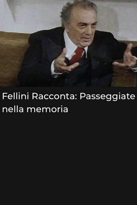 Fellini racconta: Passeggiate nella memoria (2000) movie poster