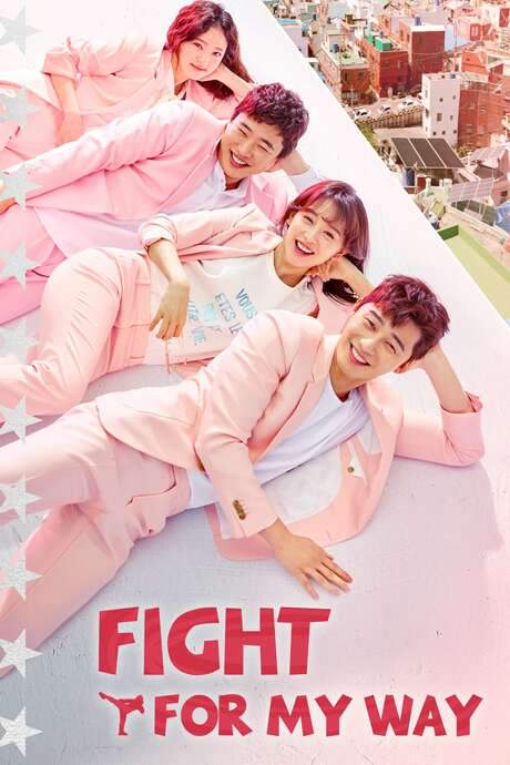 Fight For My Way (2017) movie poster