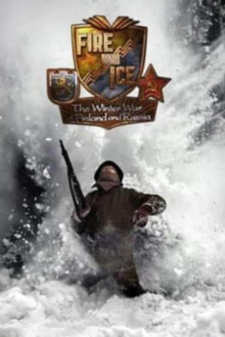 Fire and Ice: The Winter War of Finland and Russia (2006) movie poster