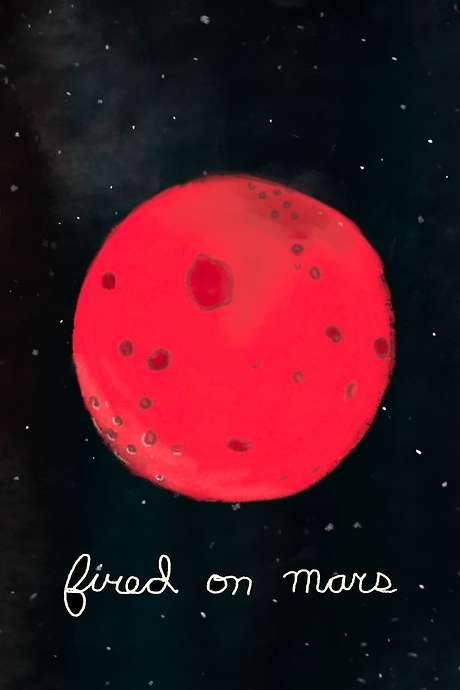 Fired on Mars (2016) movie poster