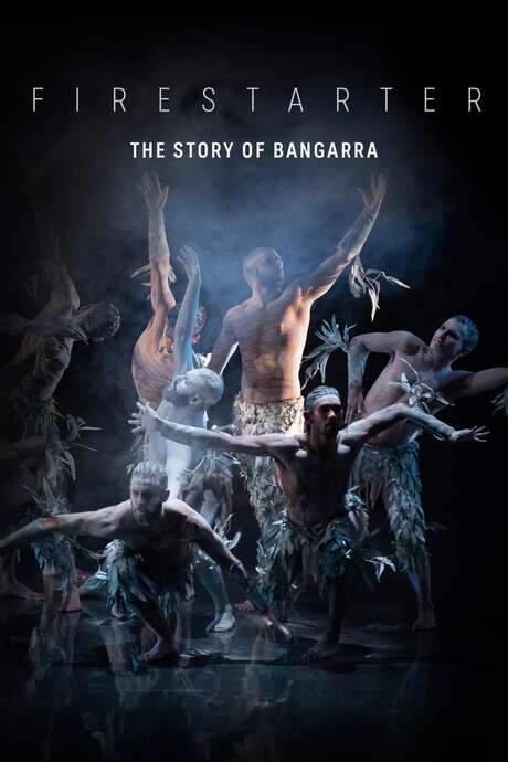 Firestarter: The Story of Bangarra (2020) movie poster