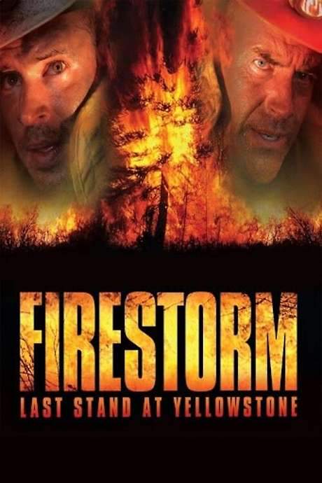 Firestorm: Last Stand at Yellowstone (2006) movie poster