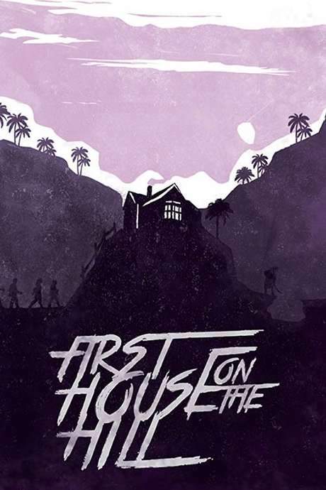First House on the Hill (2017) movie poster