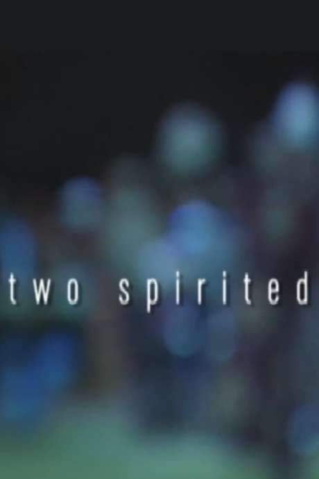 First Stories: Two Spirited (2007) movie poster