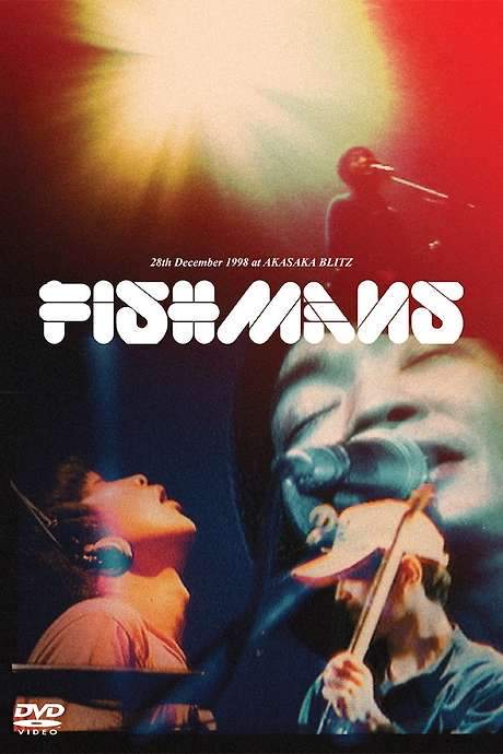 Fishmans: Otokotachi no Wakare 98.12.28 @ Akasaka Blitz (2005) movie poster