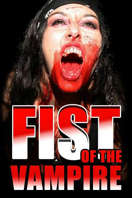 Fist of the Vampire (2007) movie poster