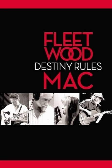 Fleetwood Mac: Destiny Rules (2004) movie poster