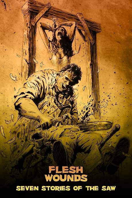 Flesh Wounds: Seven Stories of the Saw (2006) movie poster