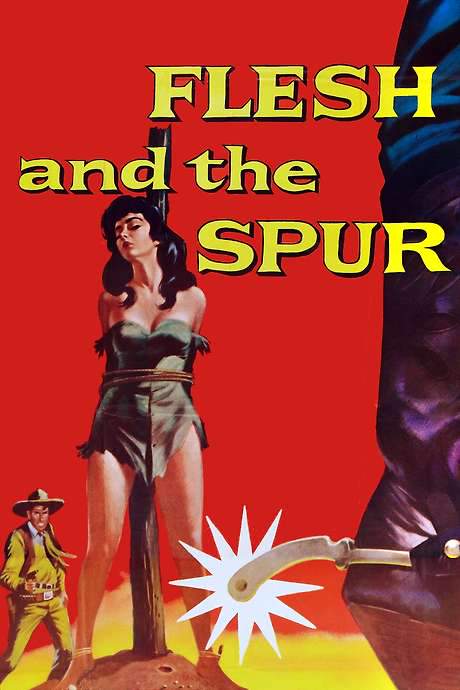 Flesh and the Spur (1956) movie poster