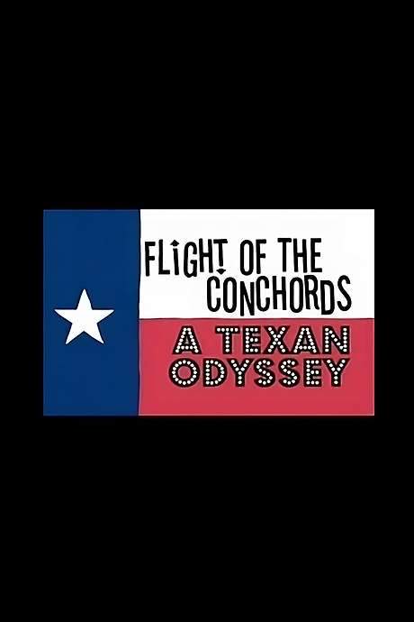 Flight of the Conchords: A Texan Odyssey (2006) movie poster