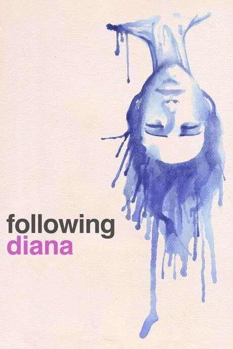 Following Diana (2015) movie poster