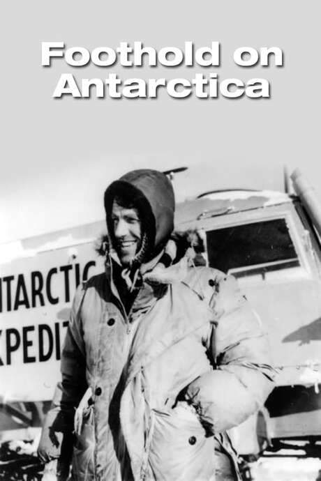 Foothold on Antarctica (1957) movie poster