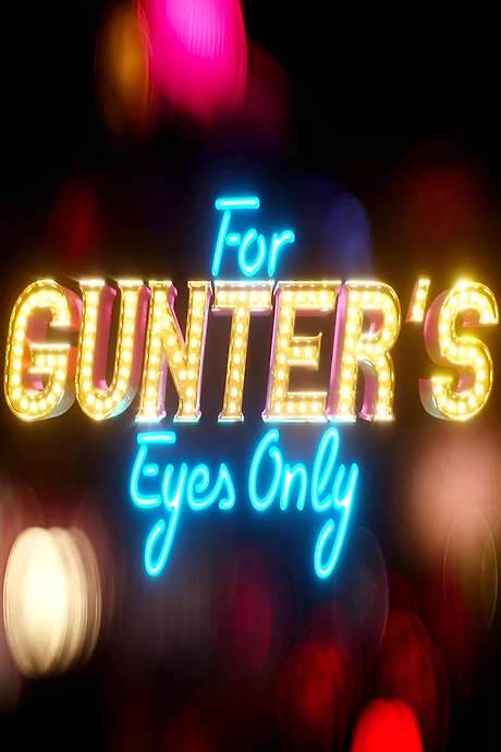 For Gunter’s Eyes Only (2022) movie poster