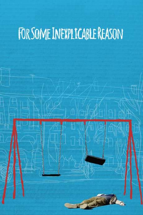 For Some Inexplicable Reason (2014) movie poster