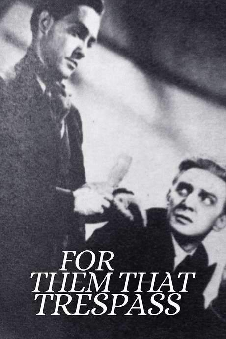 For Them That Trespass (1949) movie poster