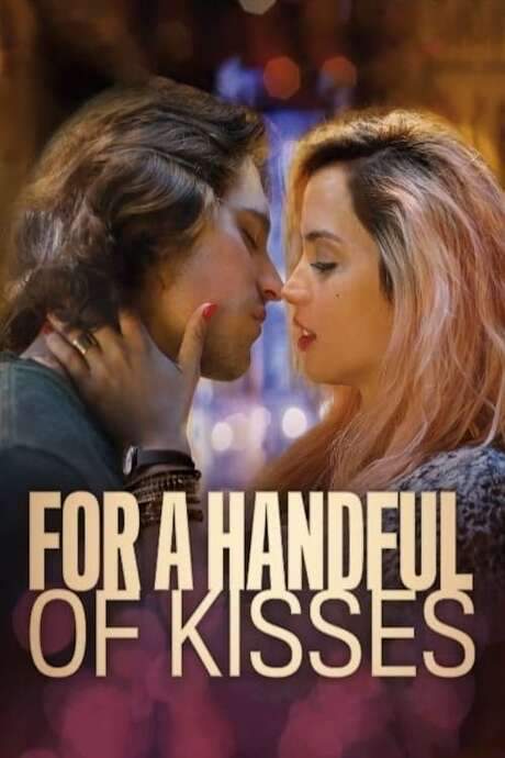 For a Handful of Kisses (2014) movie poster