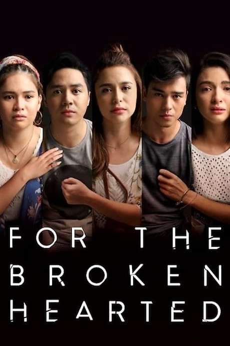 For the Broken Hearted (2018) movie poster