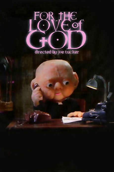 For the Love of God (2007) movie poster