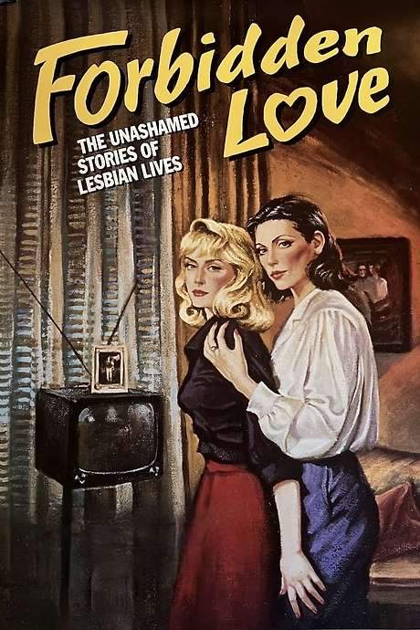 Forbidden Love: The Unashamed Stories of Lesbian Lives (1992) movie poster