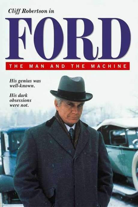 Ford: The Man and the Machine (1987) movie poster