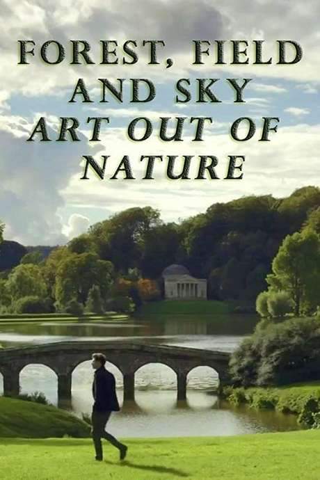 Forest, Field & Sky: Art Out of Nature (2016) movie poster