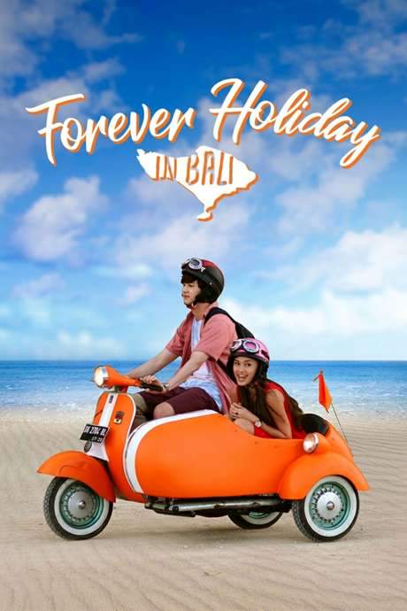 Forever Holiday in Bali (2018) movie poster