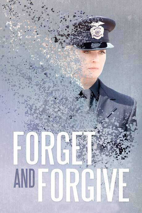 Forget and Forgive (2014) movie poster