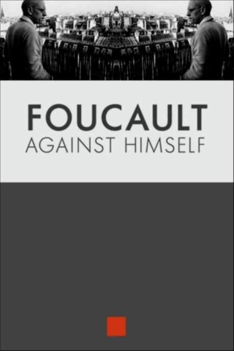 Foucault Against Himself (2014) movie poster