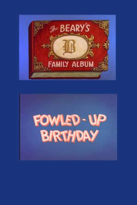 Fowled-Up Birthday (1962) movie poster