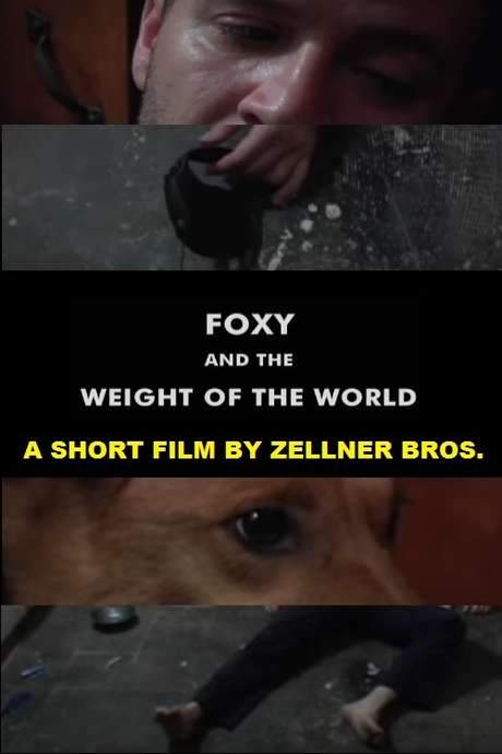 Foxy and the Weight of the World (2005) movie poster