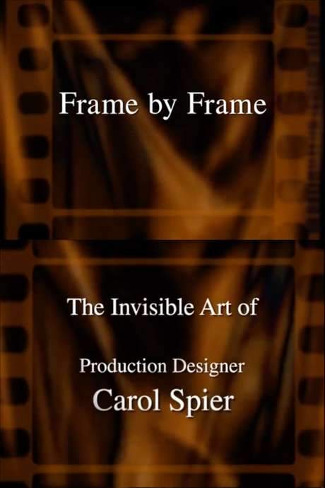 Frame by Frame: The Invisible Art of Production Designer Carol Spier (2000) movie poster