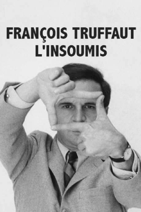 François Truffaut l’insoumis (2014) movie poster