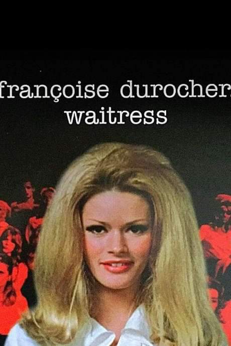 Françoise Durocher, Waitress (1972) movie poster