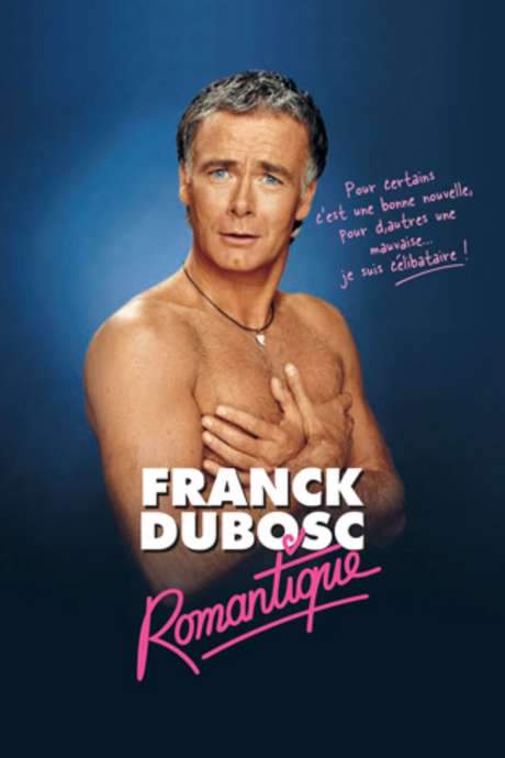 Franck Dubosc : Romantique (2005) movie poster