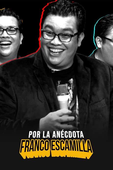 Franco Escamilla: por la anécdota (2018) movie poster