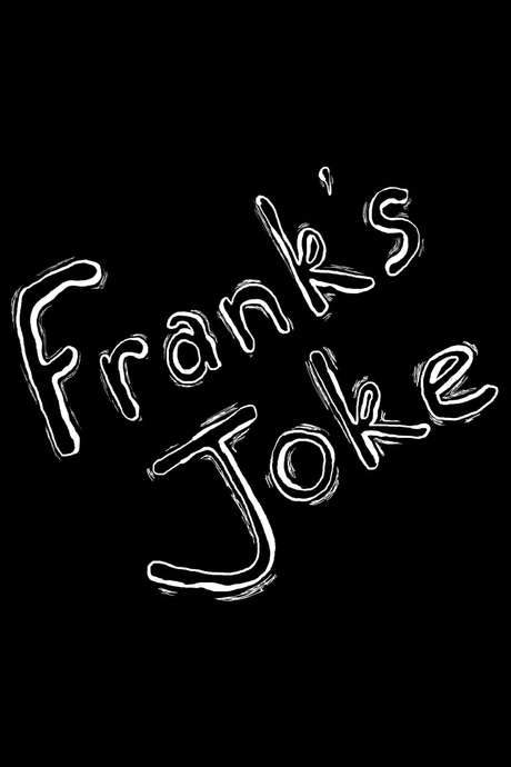 Frank’s Joke (2018) movie poster