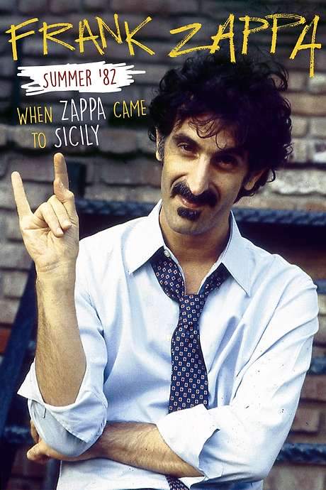 Frank Zappa – Summer ’82: When Zappa Came to Sicily (2014) movie poster