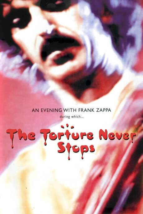 Frank Zappa: The Torture Never Stops (2008) movie poster