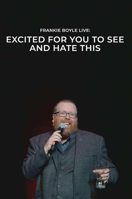 Frankie Boyle Live: Excited for You to See and Hate This (2020) movie poster