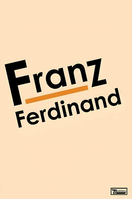 Franz Ferdinand: Franz Ferdinand (2005) movie poster
