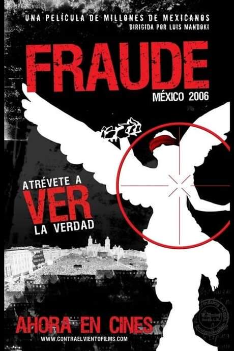 Fraude: México 2006 (2007) movie poster